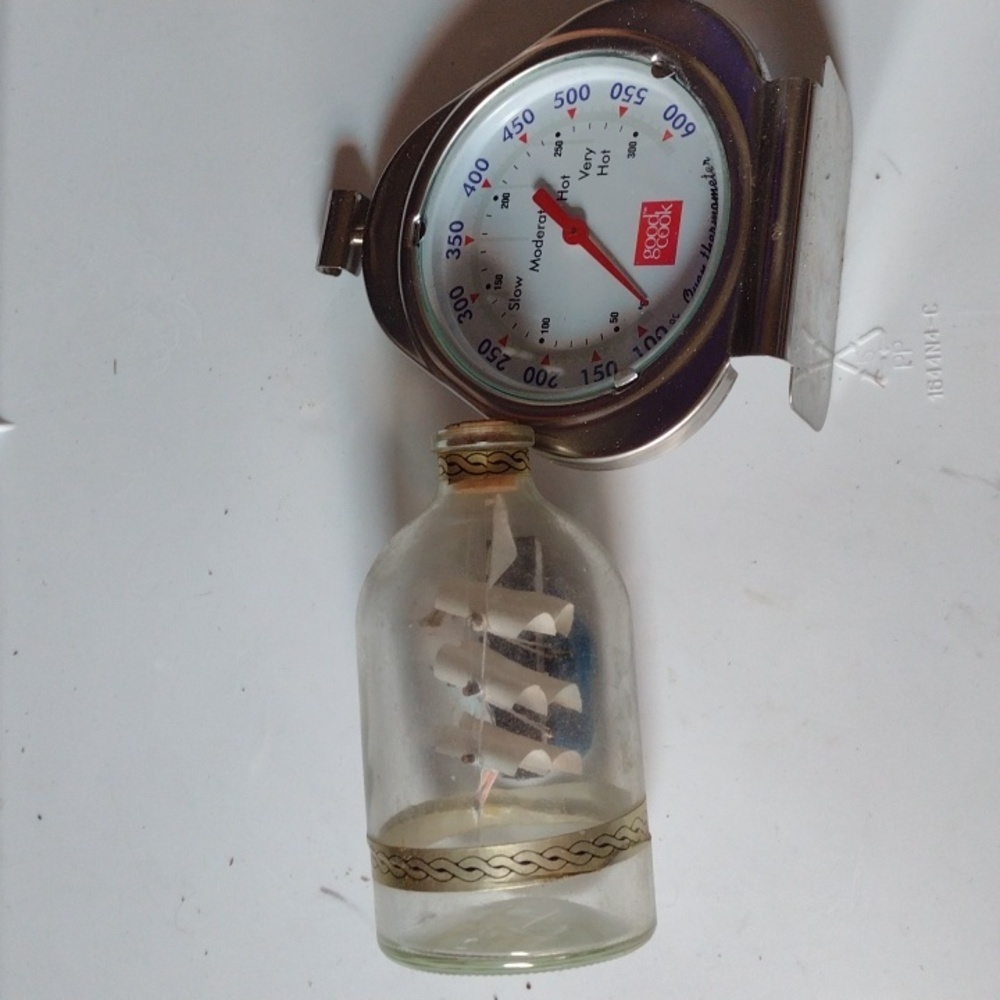 Ship in a bottle and Oven Thermometer